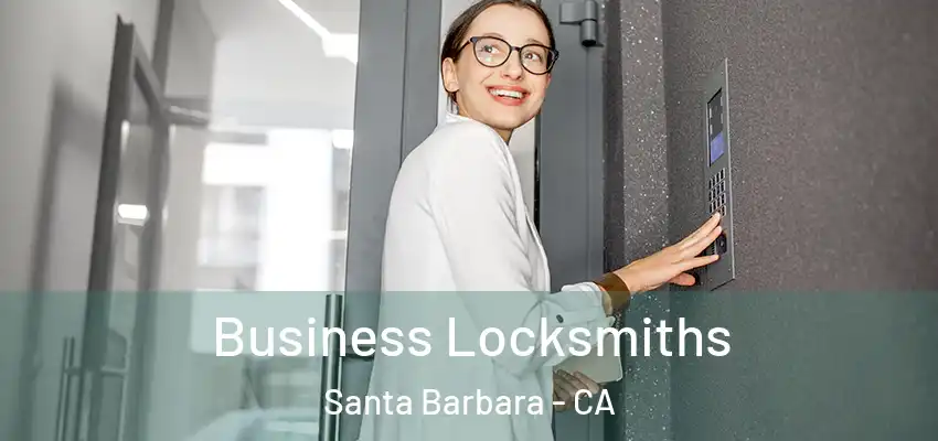  Business Locksmiths Santa Barbara - CA