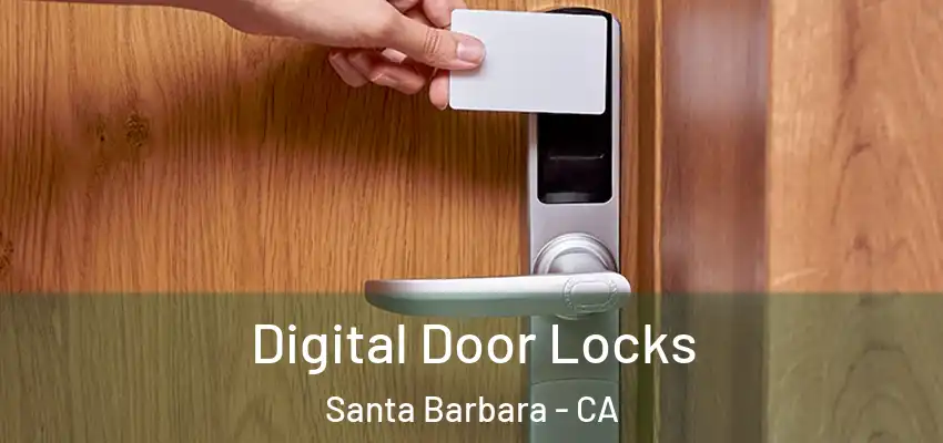  Digital Door Locks Santa Barbara - CA