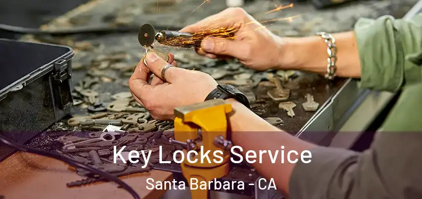  Key Locks Service Santa Barbara - CA