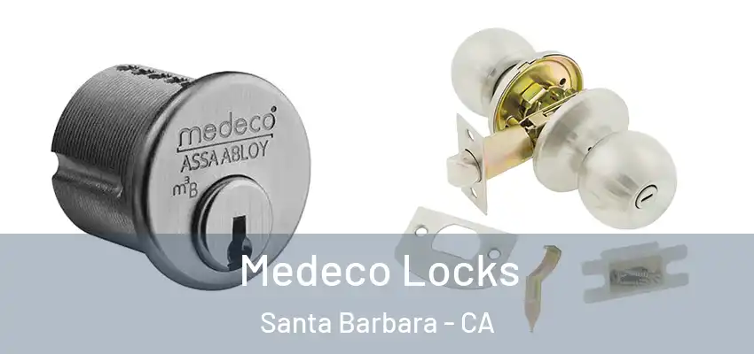  Medeco Locks Santa Barbara - CA