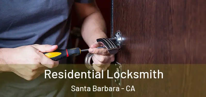 Residential Locksmith Santa Barbara - CA